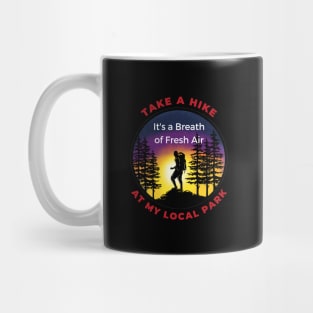 Take a hike at local park! Mug